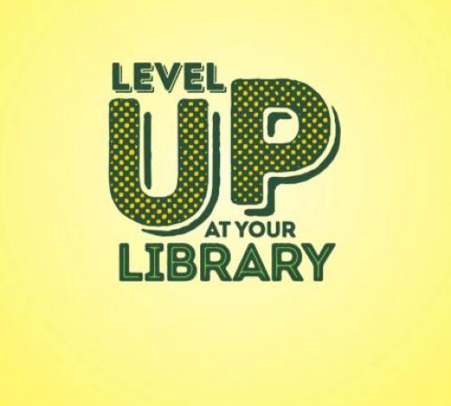 Level up at your library